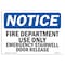 Signmission OSHA Notice Sign, Fire Department Use Only Emergency, 10in X 7in Decal, 7" W, 10" L, Portrait OS-NS-D-710-V-12563 - alternate 1